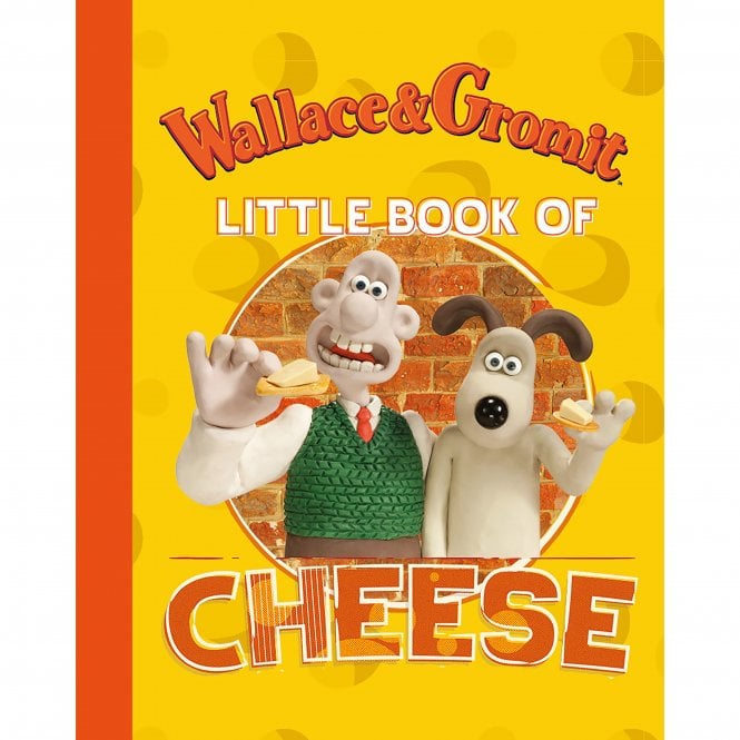 Wallace & Gromit Little Book of Cheese 